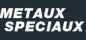 Métaux Spéciaux